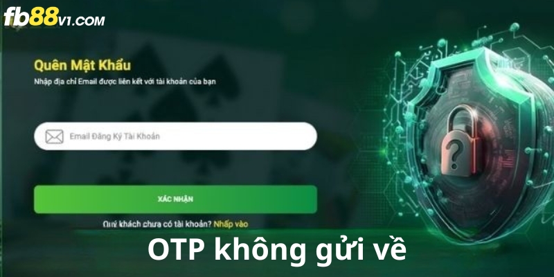 Khắc phục lỗi OTP FB88